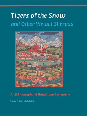 cover image of Tigers of the Snow and Other Virtual Sherpas
